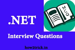 Dot Net Interview Questions