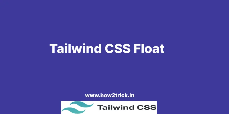 Tailwind CSS Float